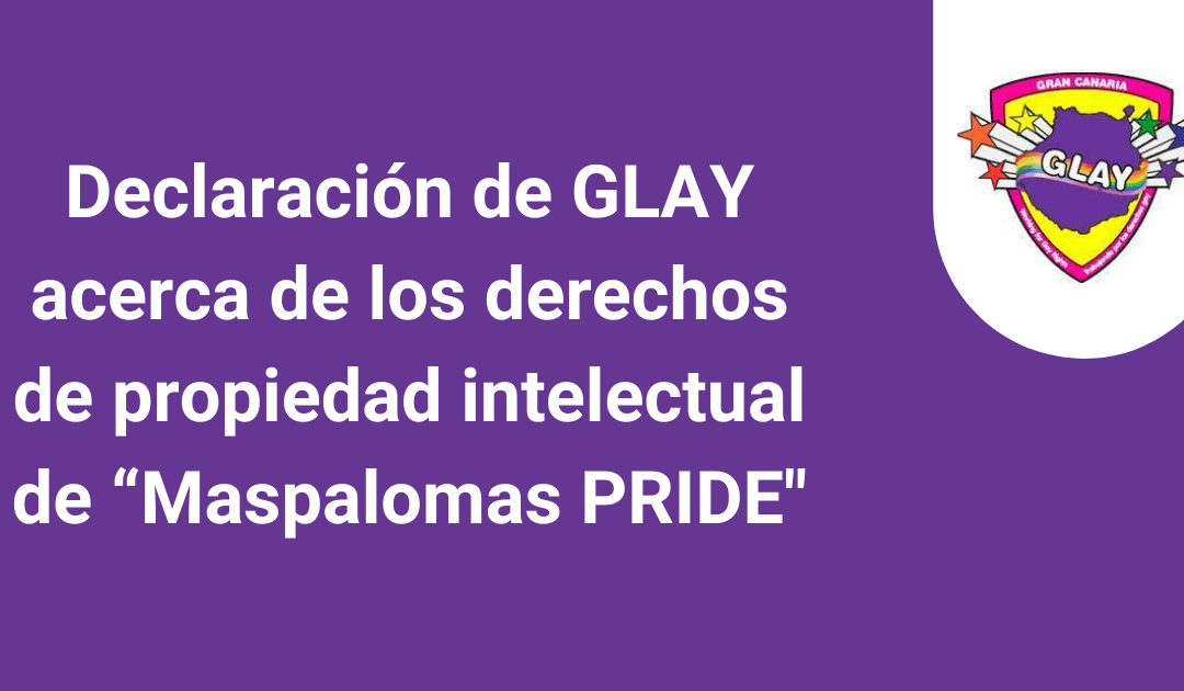 Declaración de GLAY acerca de los derechos de propiedad intelectual de “Maspalomas PRIDE”: